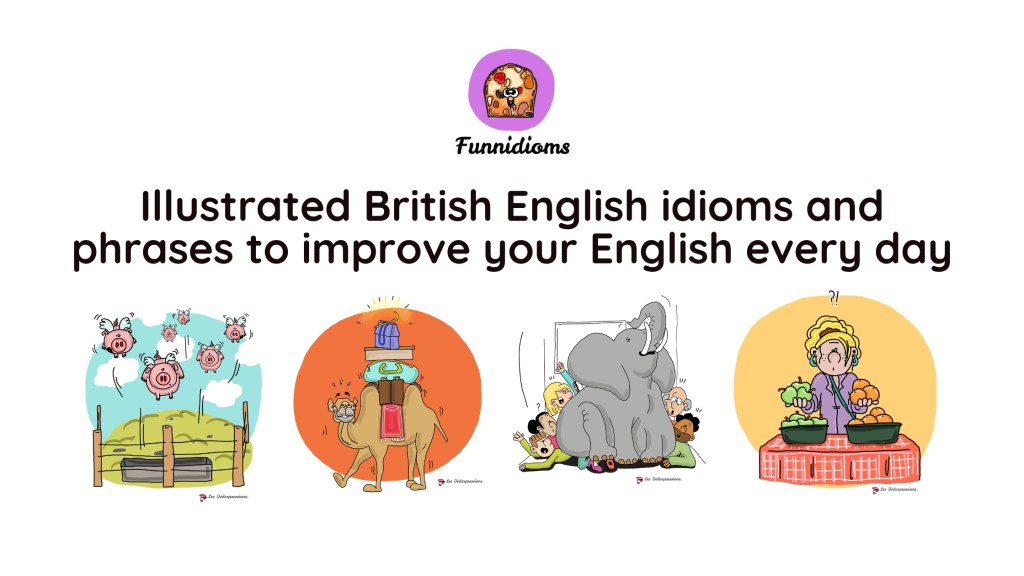 Popular Illustrated British English idioms and phrases to improve your English every&nbsp;day
